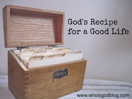 God's recipe for a good life