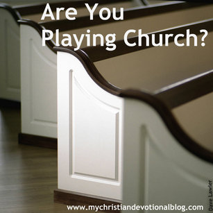 Playing Church: a Christian Devotional